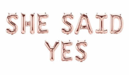 She Said YES Rose Gold 16" Balloon Banner | Multiple phrases!
